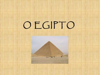 O EGIPTO 