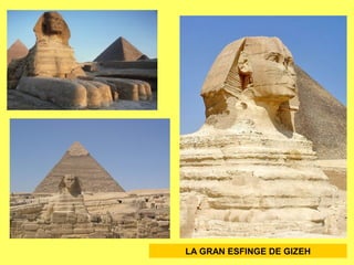 LA GRAN ESFINGE DE GIZEH