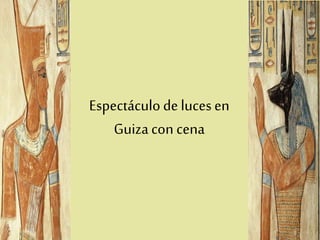 Espectáculodelucesen
Guizacon cena
 