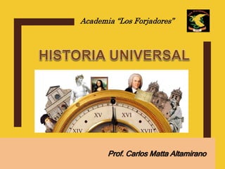 Academia “Los Forjadores”
Prof. Carlos Matta Altamirano
 