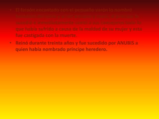 Buscó su corazón sin éxito durante años hasta que ya a punto de desistir lo encontró y siguiendo las instrucciones que le diera BATA consiguió resucitarlo.Ahora a BATA le tocaba vengar la traición de su esposa y se convirtió en un gran toro al que ANUBIS debía conducir a palacio. Todo salió según los planes y el faraón nada ver al toro quiso cambiárselo a ANUBIS por una importante cantidad de oro con la que regreso a su casa como había acordado con BATA.