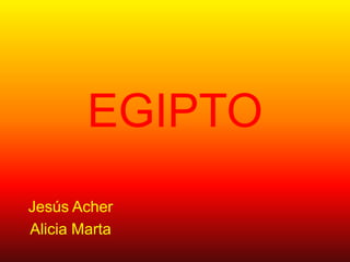 EGIPTO Jesús Acher Alicia Marta 