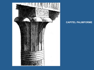 CAPITEL PALMIFORME
 