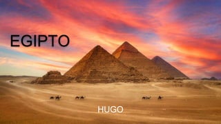 EGIPTO
HUGO
 