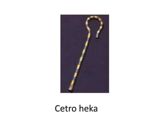 Cetro heka
 
