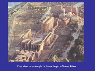 Vista aérea de un templo de Luxor. Imperio Nuevo, Tebas.
 