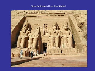 Speo de Ramsés II en Abu Simbel
 