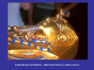 SARCÓFAGO INTERNO – ORO MACIZO & LAPIS-LAZULI
 