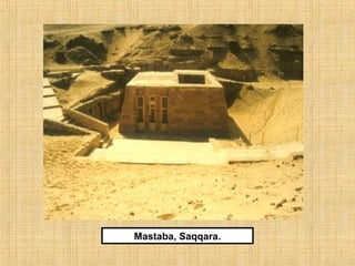Mastaba, Saqqara.
 