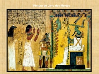 Pintura do Livro dos Mortos
 