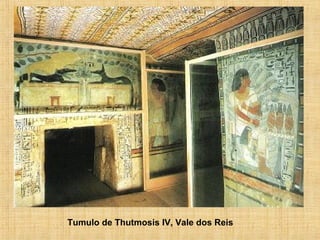 Tumulo de Thutmosis IV, Vale dos Reis
 