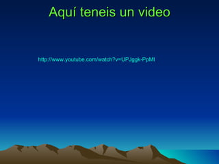 Aquí teneis un video


http://www.youtube.com/watch?v=UPJggk-PpMI
 