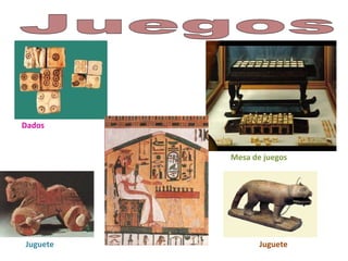 Dados


          Mesa de juegos




Juguete          Juguete
 