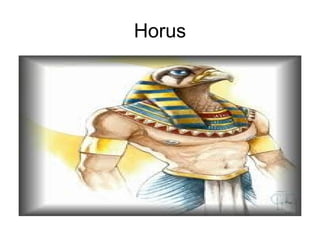 Horus
 