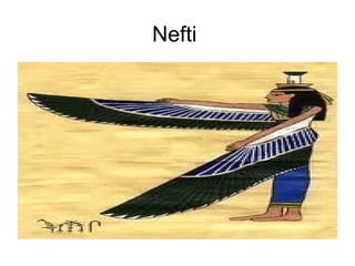 Nefti
 