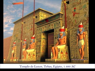Templo de Luxor, Tebas, Egipto, 1.400 AC 