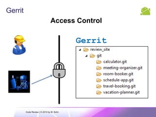  http Authentifizierung* seit 0.9Effiziente Entwicklungsprozesse mit Eclipse, Git und Gerrit | © 2010 by Stefan Lay, SAP AG