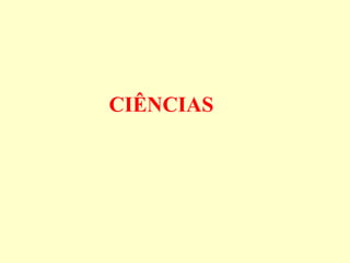 CIÊNCIAS
 