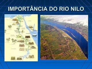IMPORTÂNCIA DO RIO NILO

 