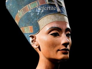 Nefertite
 