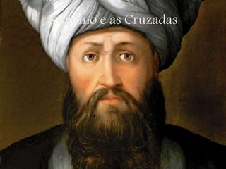 Saladino e as Cruzadas
 