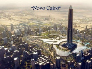 “Novo Cairo”
 