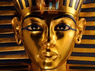 Faraós
 