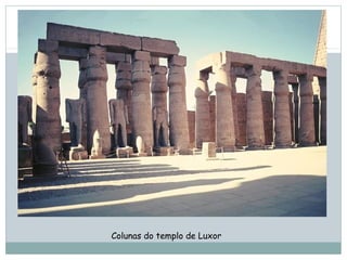 Colunas do templo de Luxor
 
