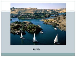 Rio Nilo
 