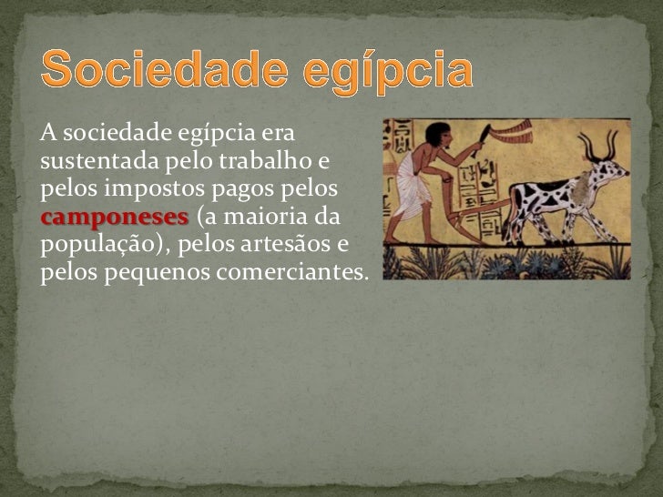  O faraó tinha poder absoluto:  controlava todas as áreas da vida do  Egito: administração, religião,  justiça, exército ...