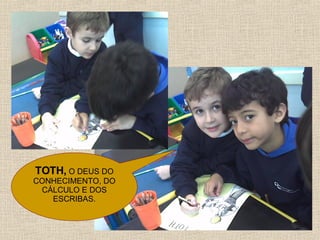 TOTH,  O DEUS DO CONHECIMENTO, DO CÁLCULO E DOS ESCRIBAS. 