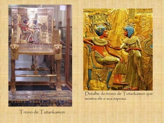 Detalhe do trono de Tutankamon que mostra ele e sua esposa. Trono de Tutankamon 