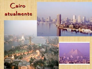 Cairo  atualmente 