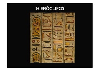 HIERÓGLIFOS
 