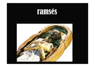 ramsés
 