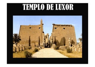 TEMPLO DE LUXOR
 