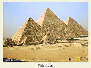 Pirâmides
 