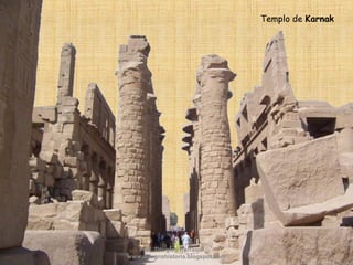 Templo de Karnak
Prof. Douglas Barraqui
www.dougnahistoria.blogspot.com
 