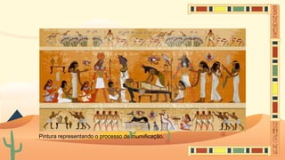 Pintura representando o processo de mumificação.
 