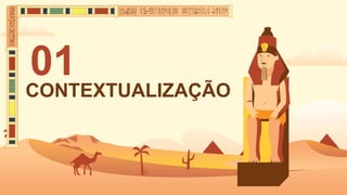 CONTEXTUALIZAÇÃO
01
 