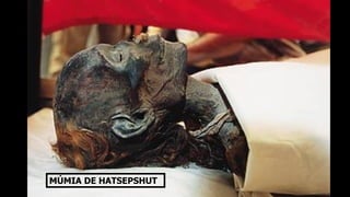 MÚMIA DE HATSEPSHUT
 