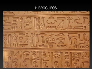 HIERÓGLIFOS
 