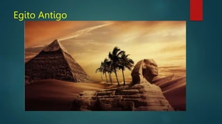 Egito Antigo
 