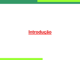 Introdução
 