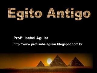 Profª. Isabel Aguiar
http://www.profisabelaguiar.blogspot.com.br
 
