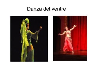 Danza del ventre
 