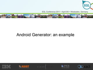 Android Generator: an example 