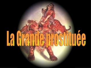 La Grande prostituée 