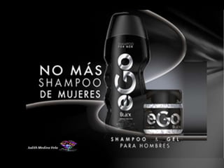 Campaña publicitaria de EGO Shampoo
