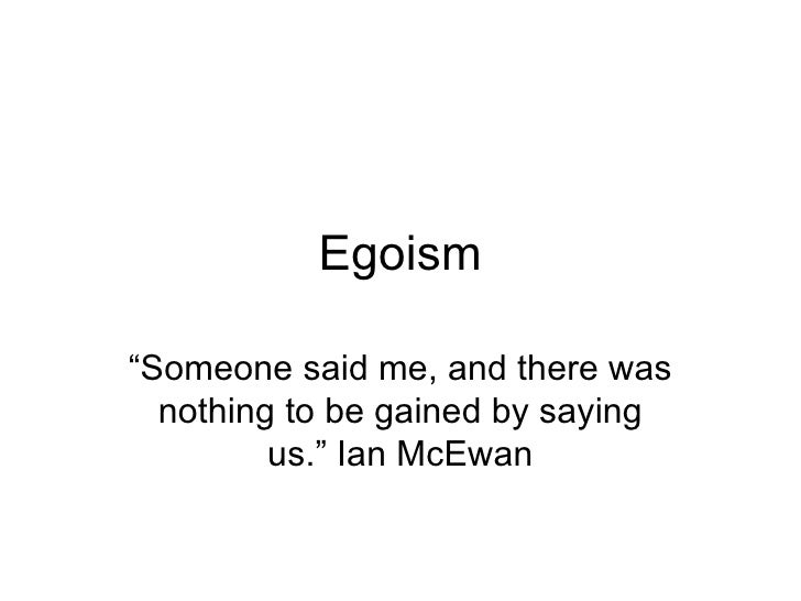 example of psychological egoism in a corporation psychological egoism